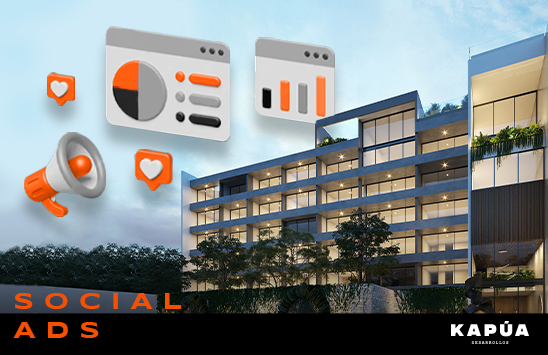 Estrategia de pauta: Kapúa Desarrollos