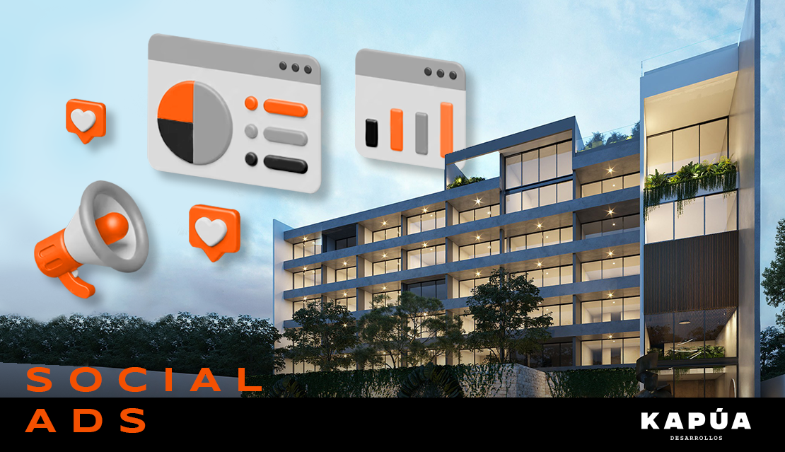 Estrategia de pauta: Kapúa Desarrollos